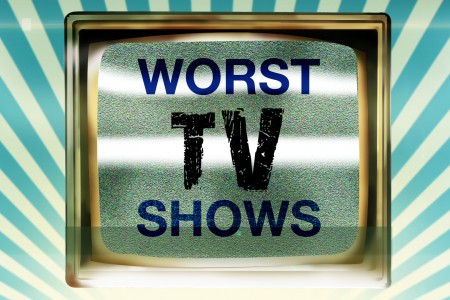 [Kicking Back with Jersey Joe] Worst TV Shows