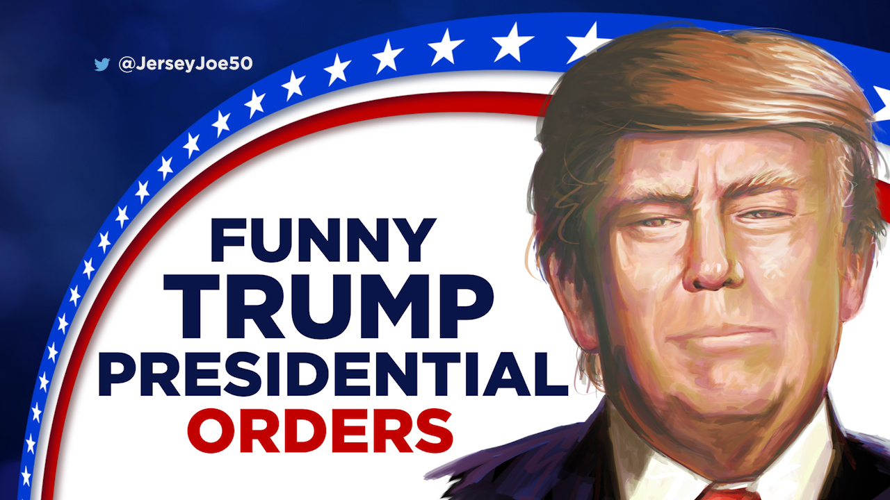 blog 139 funny trump presidential orders.00_00_32_03.Still006